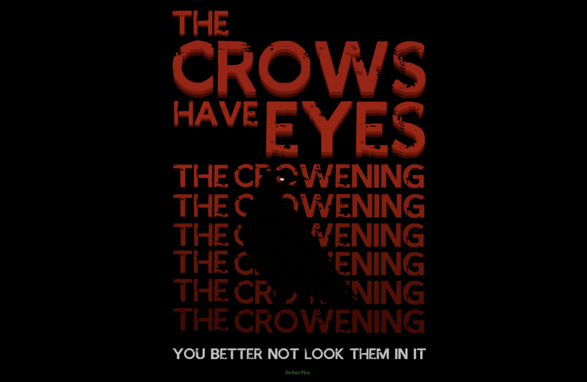 crow on black background with red text the crows have eyes the crowening