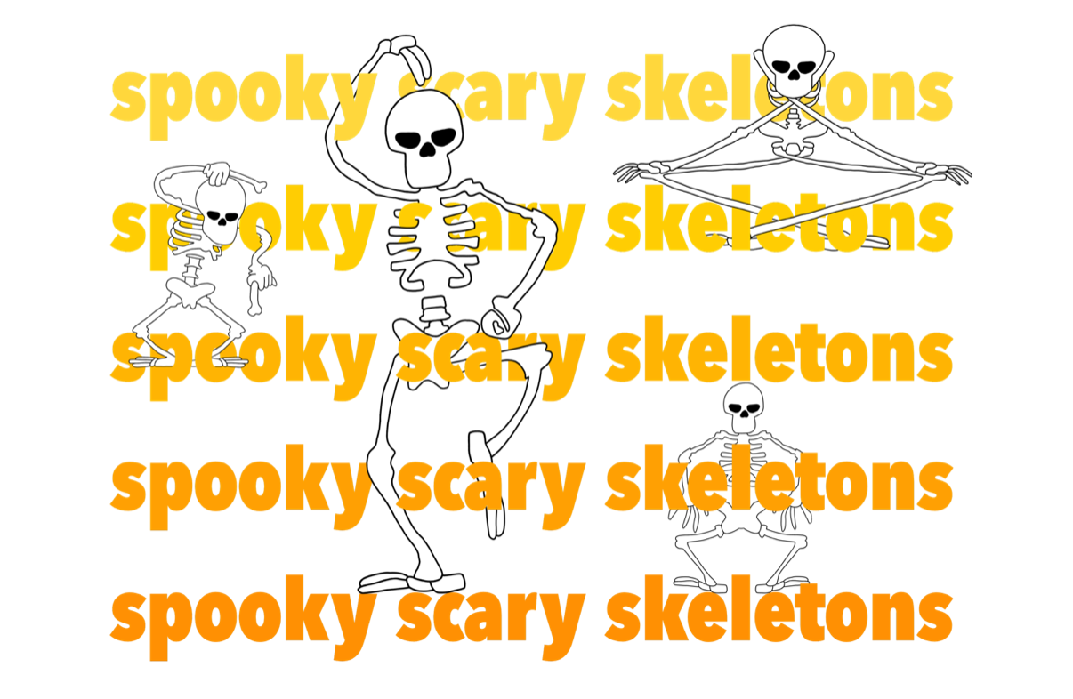 black dancing skeletons with orange text saying spooky scary skeletons